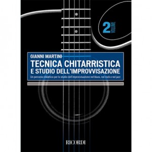 GIANNI MARITNI TECNICA CHITARRISTICA E STUDIO DELL'IMPROVVISAZIONE VOLUME 2
