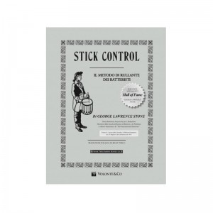 STICK CONTROL FOR THE SNARE DRUMMER  BY GEORGE LAWRENCE STONE