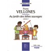 PIERRE VELLONES - AU JARDIN DES BETES SAUVAGES VOLUME 2