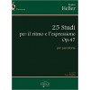 STEPHEN HELLER 25 STUDI PER IL RITMO E L'ESPRESSIONE OP.47 PER PIANOFORTE