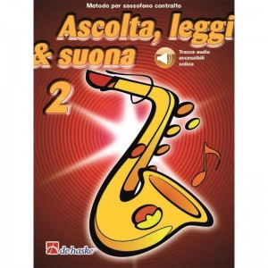 ASCOLTA, LEGGI & SUONA 2 SASSOFONO CONTRALTO + AUDIO-ONLINE - JAAP KASTELEIN